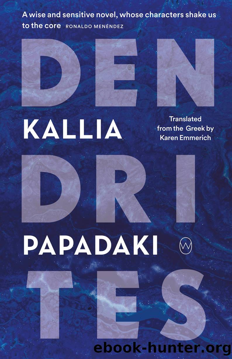 Dendrites by Kallia Papadaki