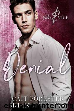 Denial by Cait Forester & Brian C Palmer