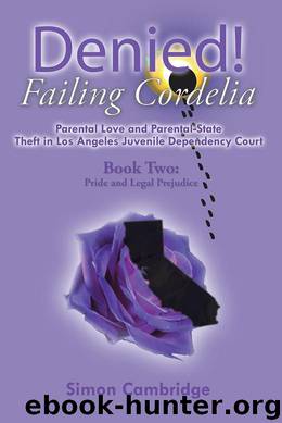Denied! Failing Cordelia by Simon Cambridge