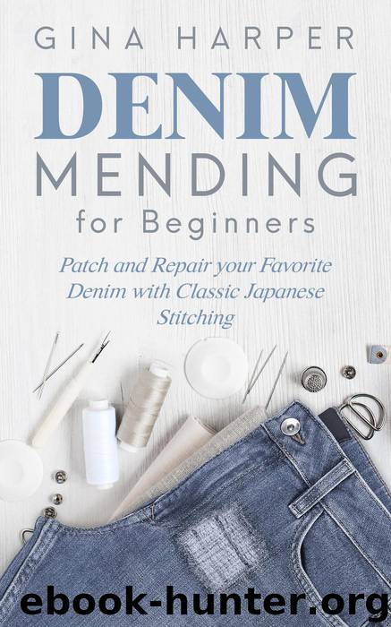 Denim Mending for Beginners by Gina Harper