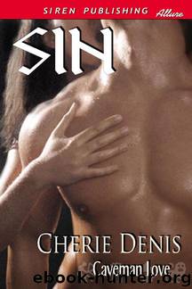 Denis, Cherie - Sin [Caveman Love 3] (Siren Publishing Allure) by Cherie Denis