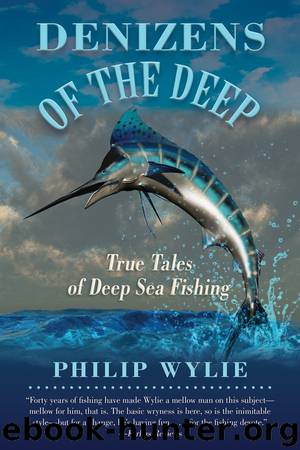 Denizens of the Deep by Philip Wylie
