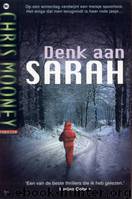 Denk aan Sarah by Chris Mooney