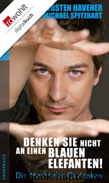 Denken Sie Nicht an Einen Blauen Elefanten by Michael Spitzbart & Thorsten Havener