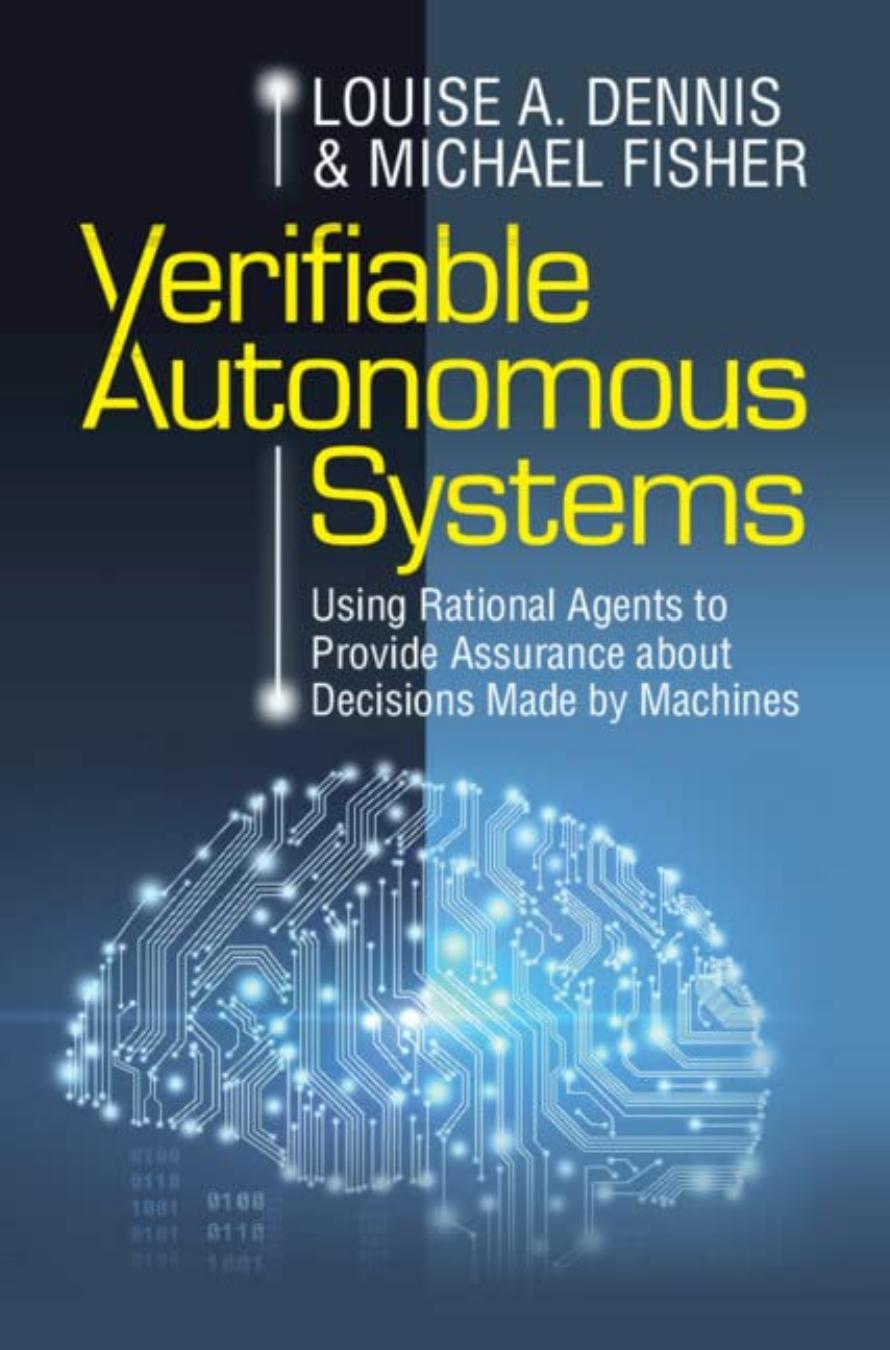 Dennis L. Verifiable Autonomous Systems. Using Rational Agents...2023 by Unknown