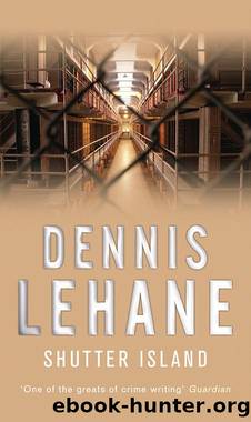 Dennis Lehane by Shutter Island