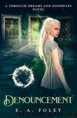 Denouncement by E. A. Foley