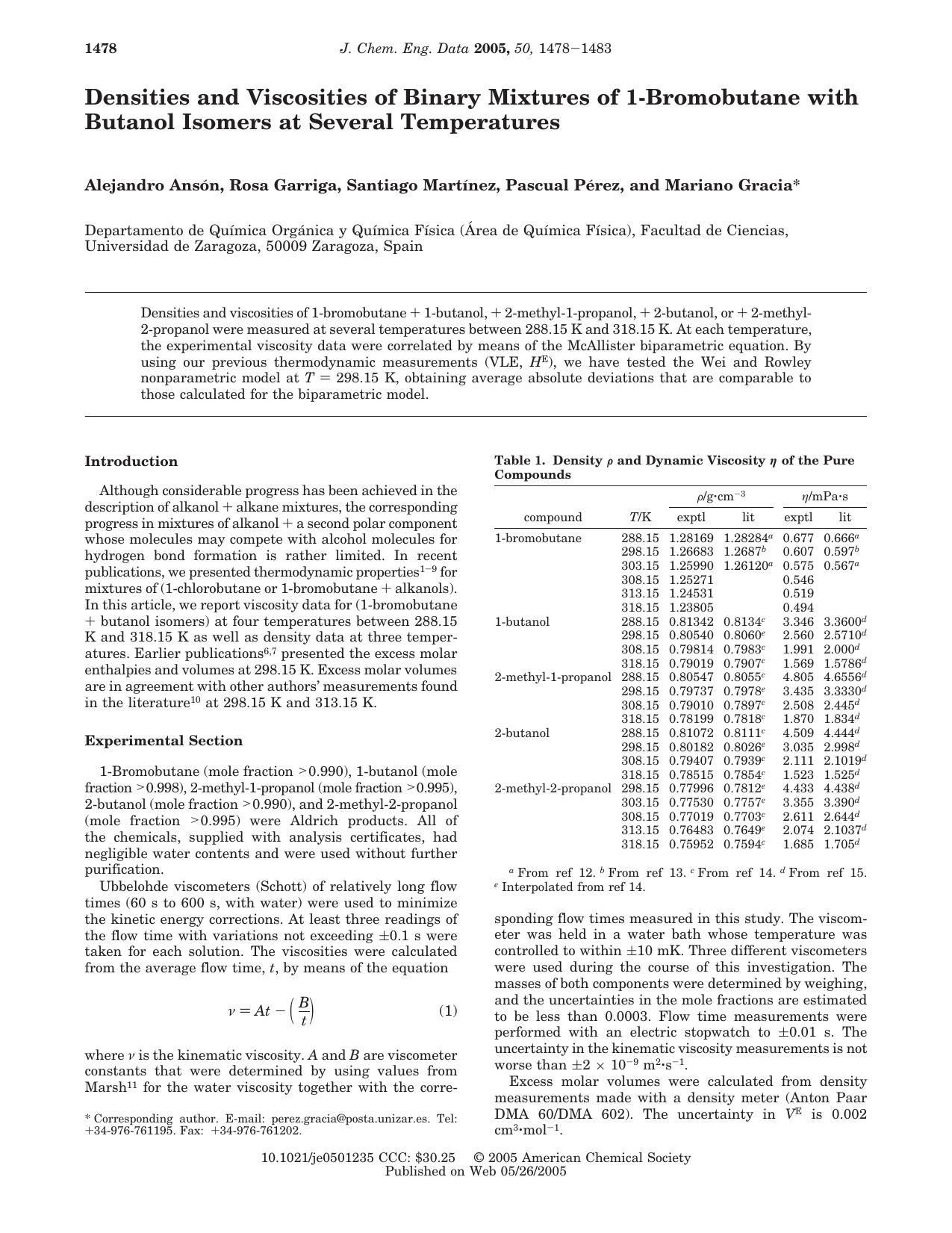 Densities and Viscosities of Binary Mixtures of 1-Bromobutane with Butanol Isomers at Several Temperatures by Alejandro Anson Rosa Garriga Santiago Martinez Pascual Perez and Mariano Gracia*