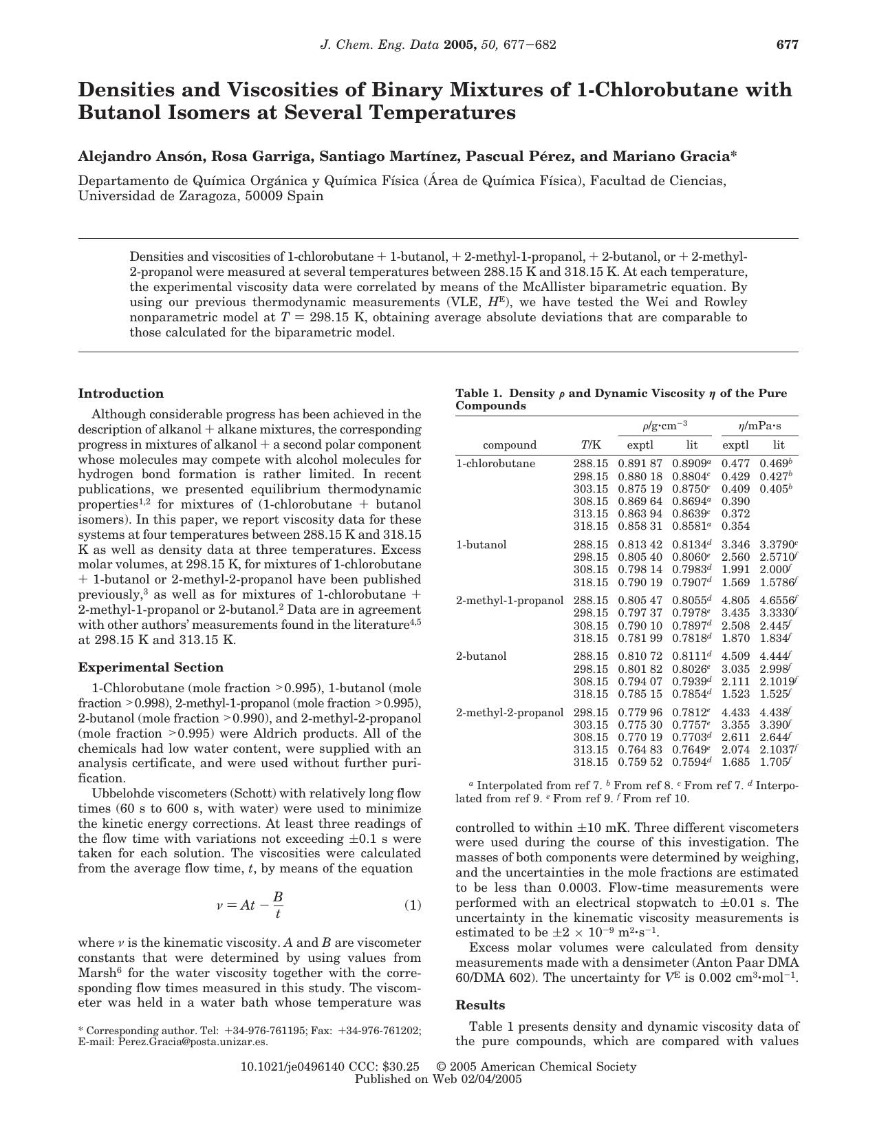 Densities and Viscosities of Binary Mixtures of 1-Chlorobutane with Butanol Isomers at Several Temperatures by Alejandro Anson Rosa Garriga Santiago Martinez Pascual Perez and Mariano Gracia*