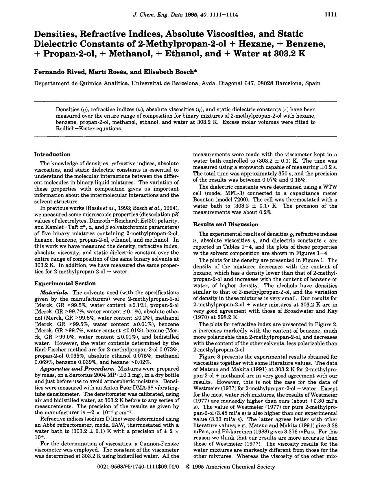 Densities, Refractive Indices, Absolute Viscosities, and Static Dielectric Constants of 2-Methylpropan-2-ol + Hexane, + Benzene, + Propan-2-ol, + Methanol, + Ethanol, and + Water at 303.2 K by Fernando Rived Marti Roses Elisabeth Bosch