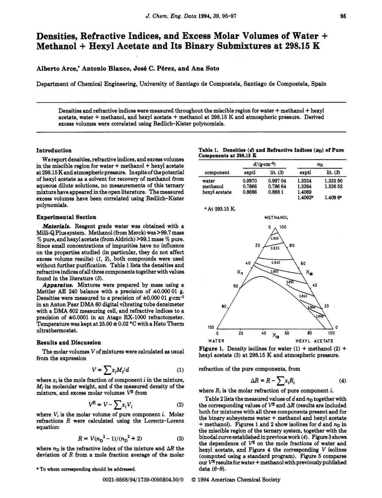 Densities, refractive indexes, and excess molar volumes of water + methanol + hexyl acetate and its binary sub-mixtures at 298.15 K by Alberto Arce Antonio Blanco Jose Perez C. Ana Soto