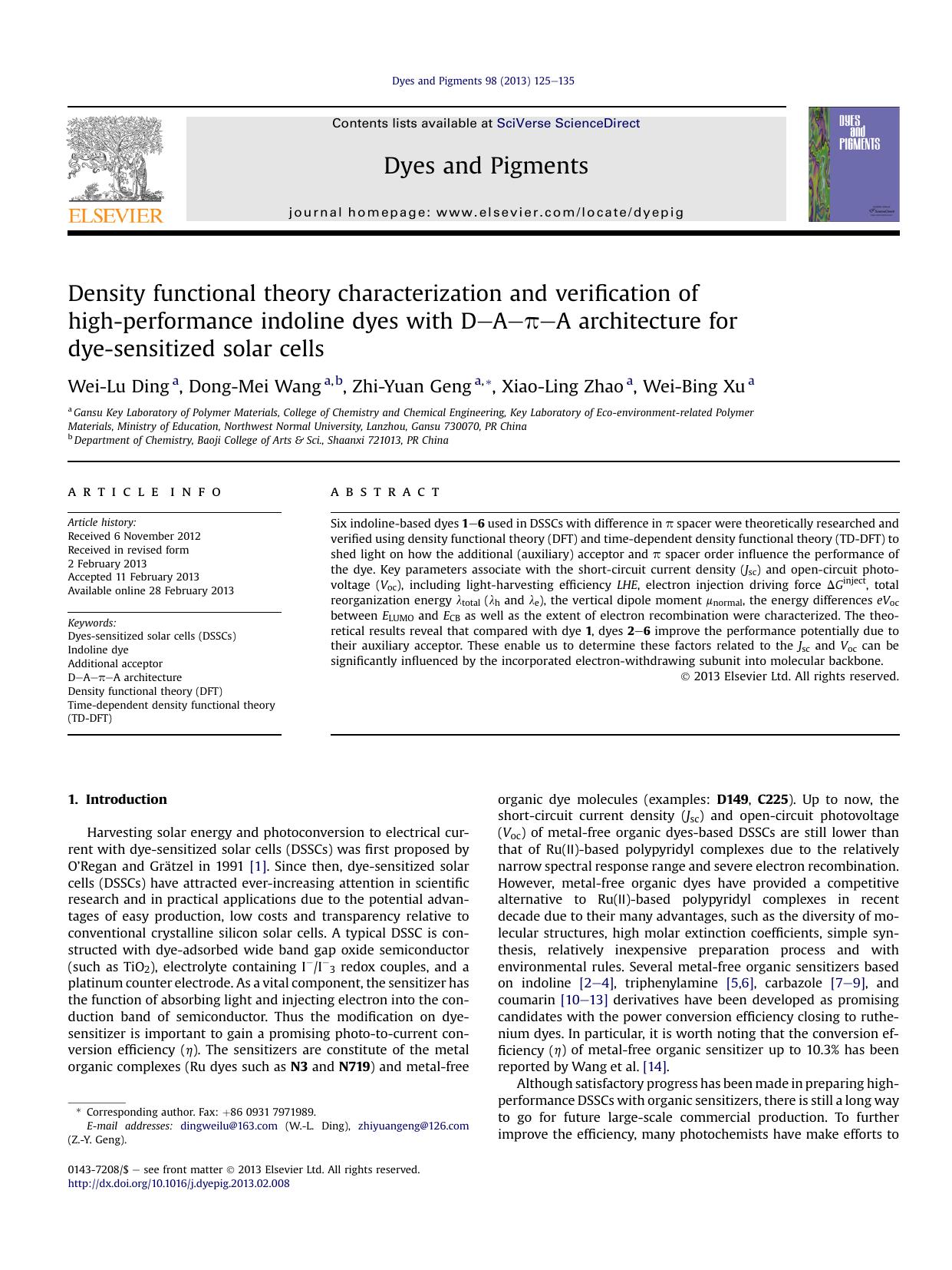 Density functional theory characterization and verification of high-performance indoline dyes with D-A-&pi;-A architecture for dye-sensitized solar cells by Wei-Lu Ding & Dong-Mei Wang & Zhi-Yuan Geng & Xiao-Ling Zhao & Wei-Bing Xu