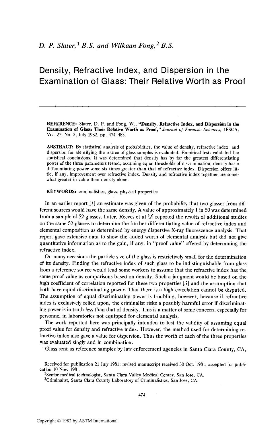 Density, Refractive Index, and Dispersion in the Examination of Glass: Their Relative Worth as Proof by Slater DP Fong W