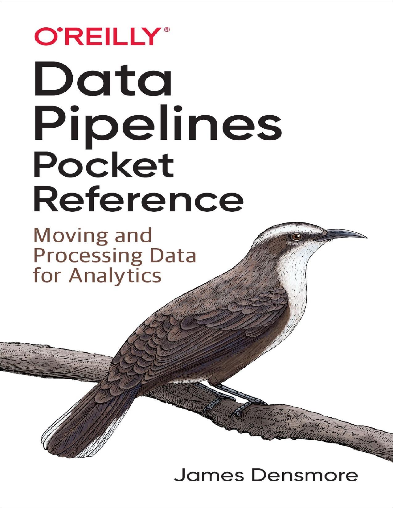 Densmore G. Data Pipelines Pocket Reference...2021 by Zamzar