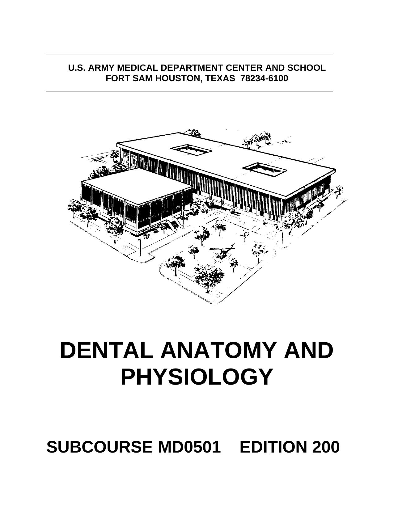 Dental Anatomy and Physiology MD0501 by US Army medical department