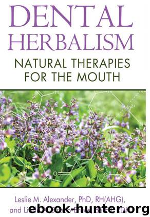Dental Herbalism by Alexander Ph.D. RH(AHG) Leslie M