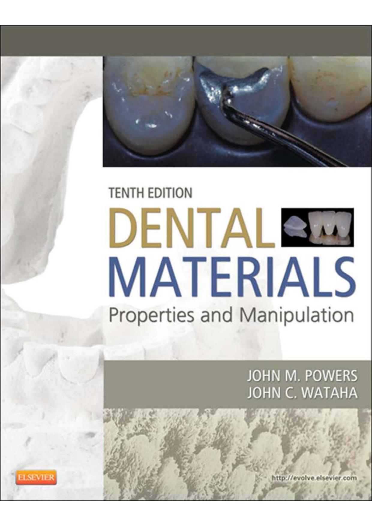 Dental Materials: Properties and Manipulation by John M. Powers John C. Wataha