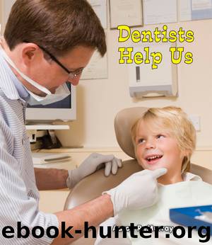 Dentists Help Us by Aaron R. Murray