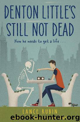 Denton Little's Still Not Dead by Lance Rubin