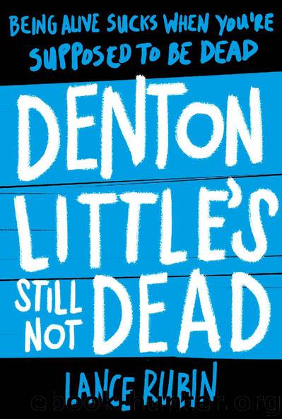 Denton Little’s Still Not Dead by Lance Rubin