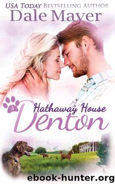 Denton: A Hathaway House Heartwarming Romance by Dale Mayer