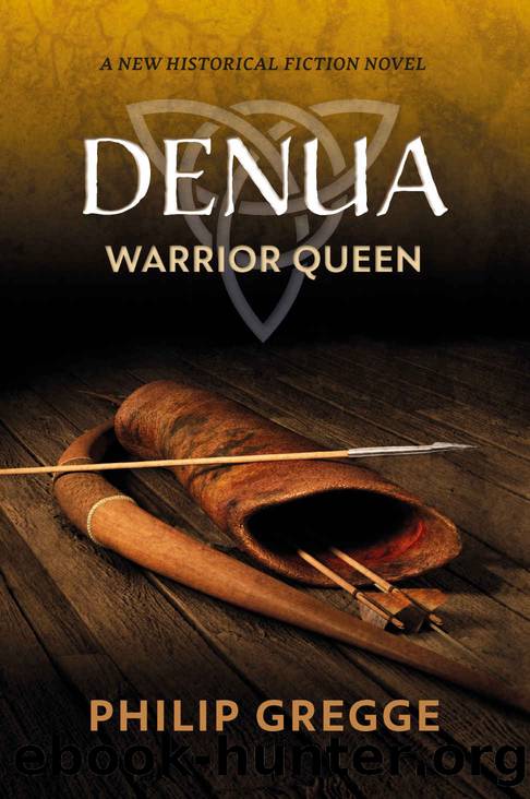 Denua: Warrior Queen by Gregge Philip