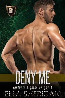 Deny Me (Southern Nights Enigma Book 4) by Ella Sheridan