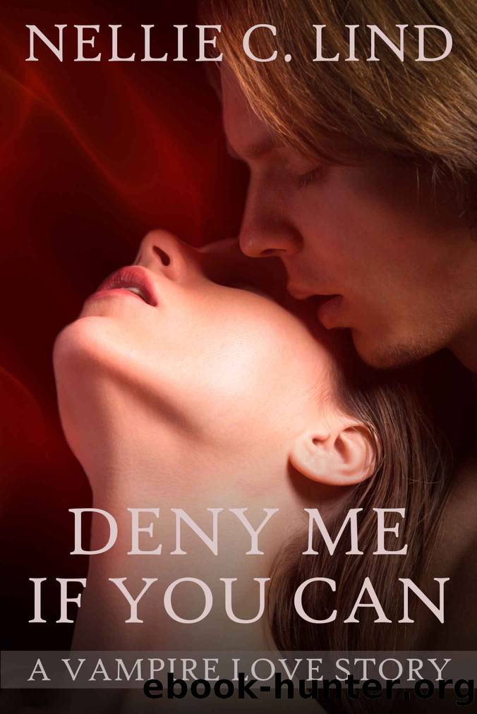 Deny Me If You Can by Nellie C. Lind