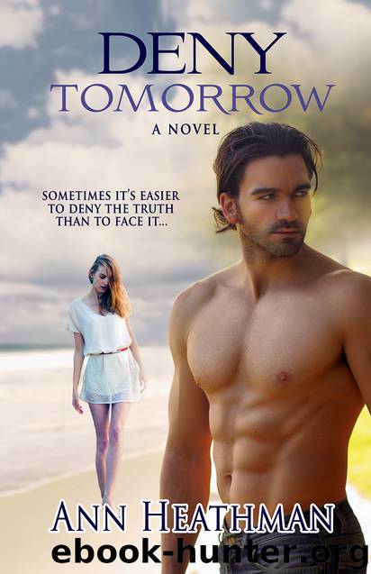 Deny Tomorrow by Ann Heathman