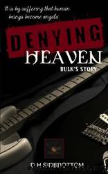 Denying Heaven by D H Sidebottom