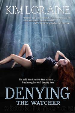 Denying the Watcher by Kim Loraine