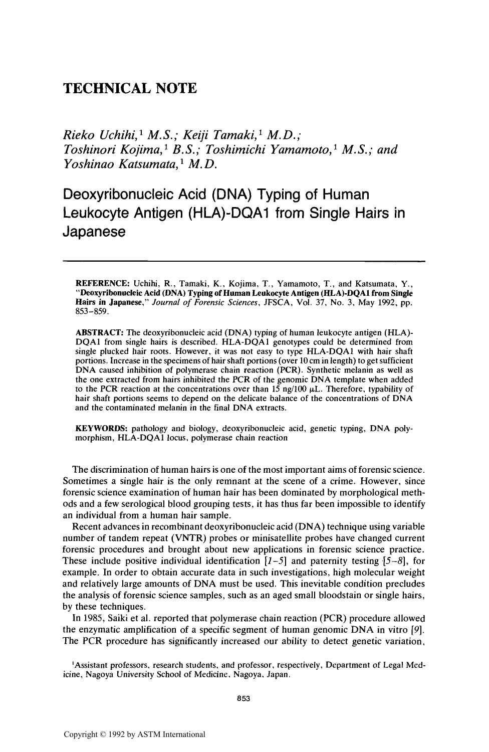Deoxyribonucleic Acid (DNA) Typing of Human Leukocyte Antigen (HLA)-DQA1 from Single Hairs in Japanese by Uchihi R Tamaki K Kojima T Yamamoto T Katsumata Y