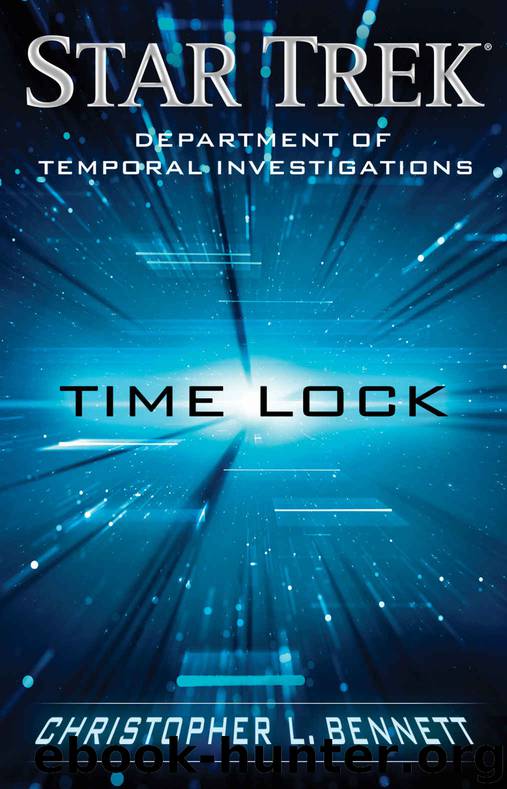Department of Temporal Investigations: Time Lock (Star Trek: Deep Space Nine) by Christopher L. Bennett