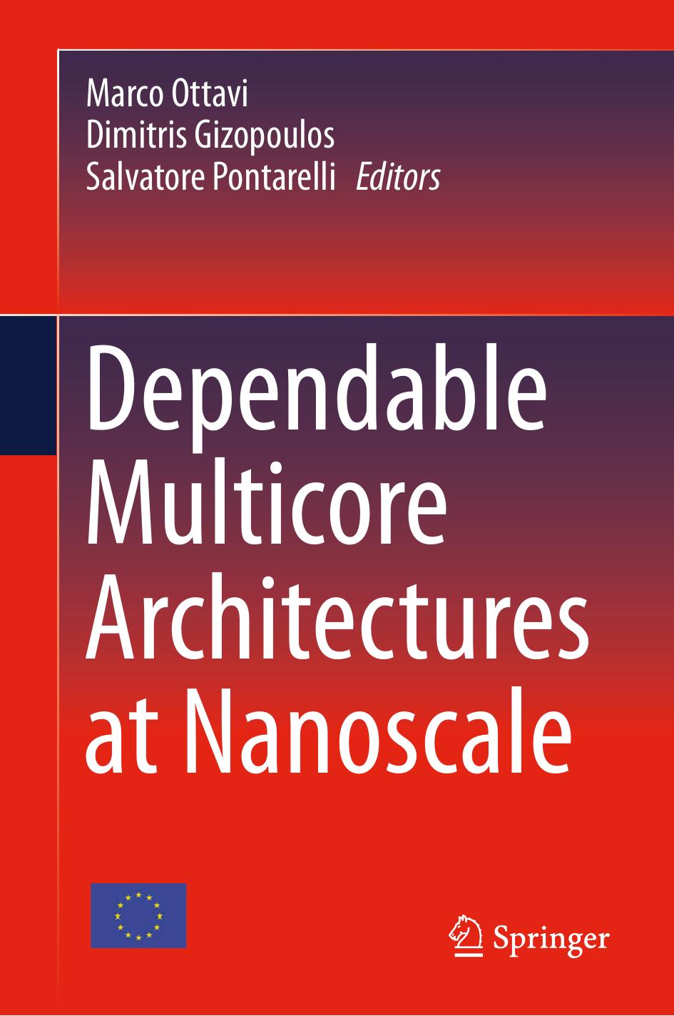Dependable multicore architectures at nanoscale by Gizopoulos Dimitris; Ottavi Marco; Pontarelli Salvatore