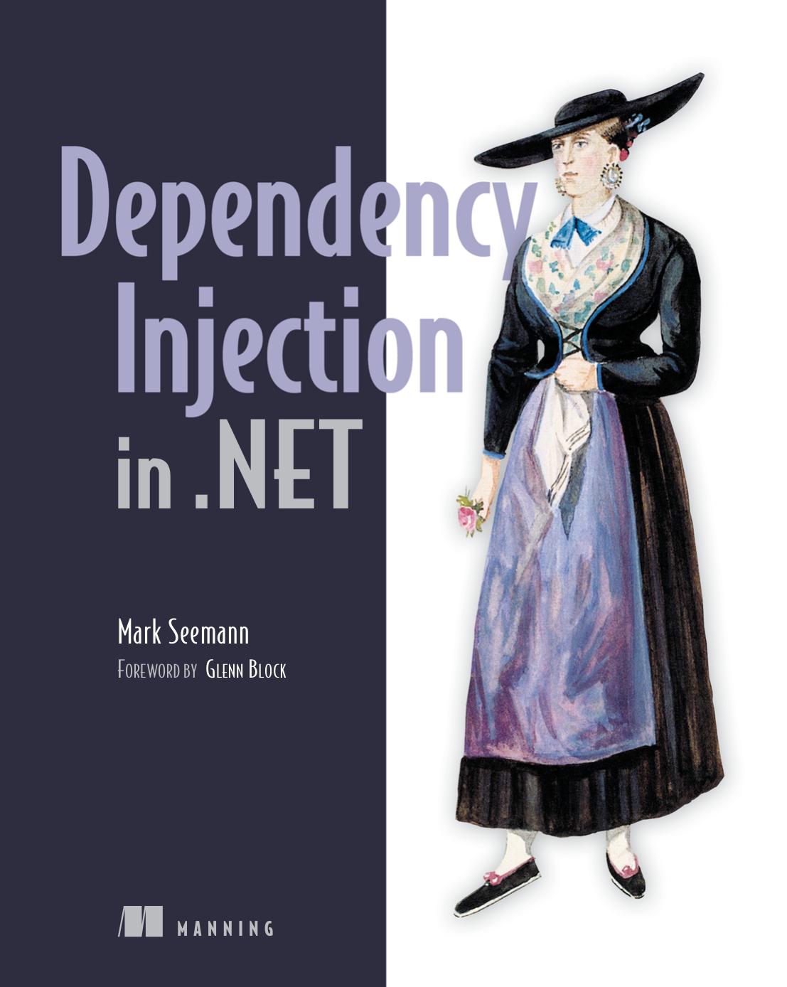 Dependency Injection in .NET by Mark Seemann