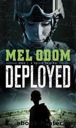 Deployed (2012) by Odom Mel