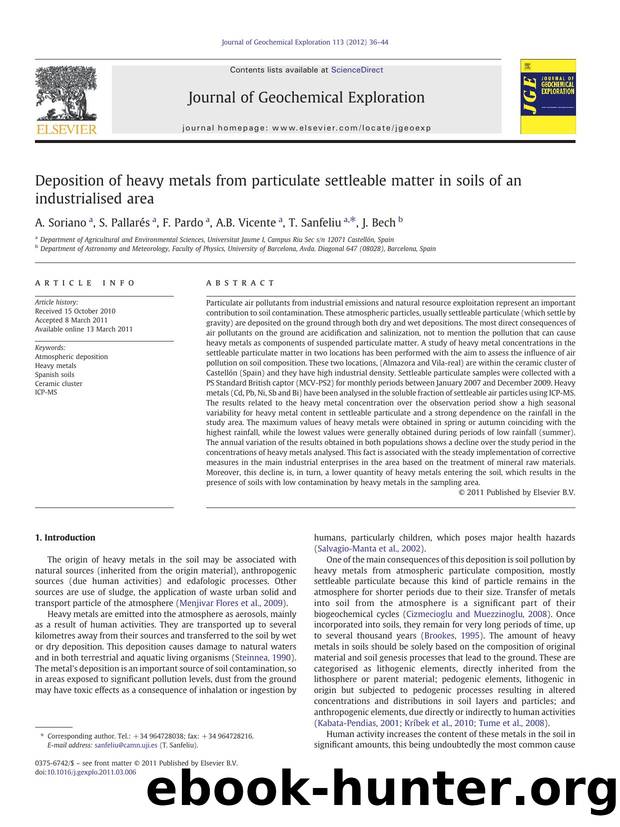 Deposition of heavy metals from particulate settleable matter in soils of an industrialised area by A. Soriano & S. Pallarés & F. Pardo & A.B. Vicente & T. Sanfeliu & J. Bech