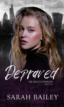 Depraved: A Dark Reverse Harem Romance (The Devil's Syndicate Book 5) by Sarah Bailey