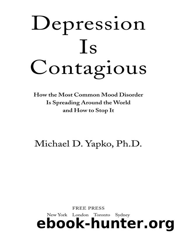 Depression Is Contagious by Michael Yapko