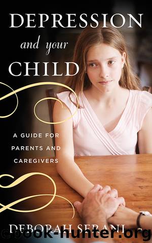 Depression and Your Child by Deborah Serani