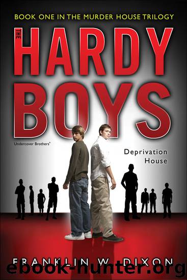 Deprivation House by Franklin W. Dixon