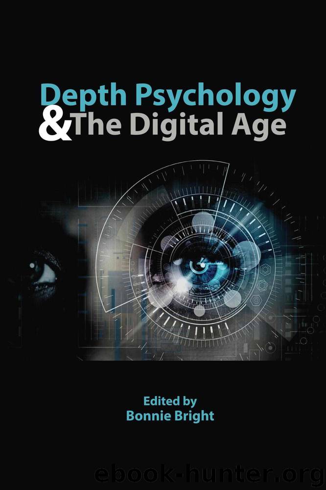 Depth Psychology and the Digital Age by Bright Bonnie