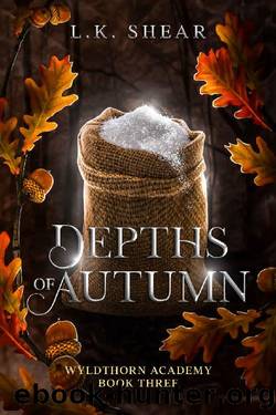 Depths of Autumn: Wyldthorn Academy Book Three by LK Shear