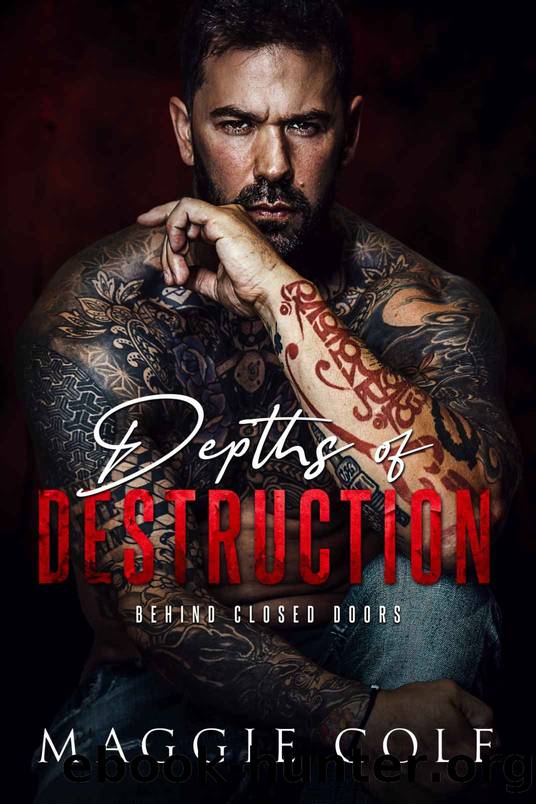 Depths of Destruction: A Dark Military Romance by Maggie Cole