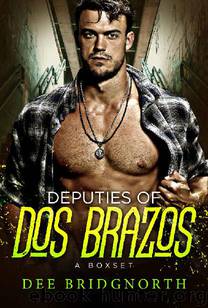 Deputies of Dos Brazos: A Boxset by Dee Bridgnorth