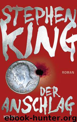 Der Anschlag - King, S: Anschlag by King Stephen