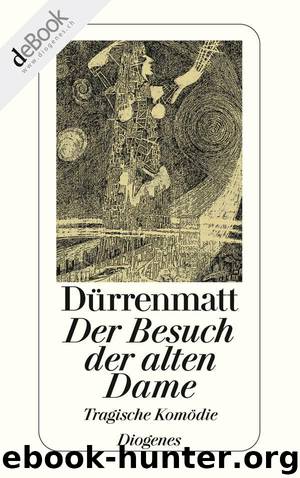 Der Besuch der alten Dame (German Edition) by Dürrenmatt Friedrich