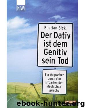Der Dativ ist dem Genitiv sein Tod - Folge 1 (German Edition) by Sick Bastian