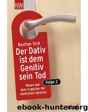 Der Dativ ist dem Genitiv sein Tod - Folge 2: Folge 2 (German Edition) by Sick Bastian