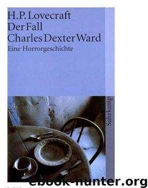 Der Fall Charles Dexter Ward by H. P. Lovecraft